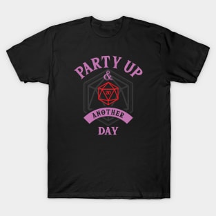 Party Up and Die Another Day (D20) Pink Text T-Shirt